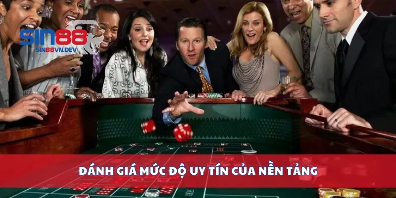 Đánh giá mức độ uy tín của nền tảng