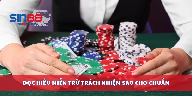 Đọc hiểu miễn trừ trách nhiệm sao cho chuẩn