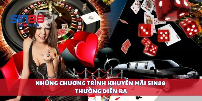 Những chương trình khuyến mãi Sin88 thường diễn ra