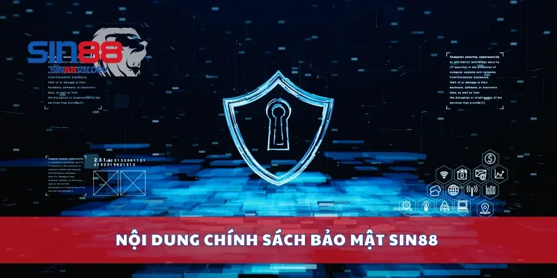 Nội dung chính sách bảo mật Sin88