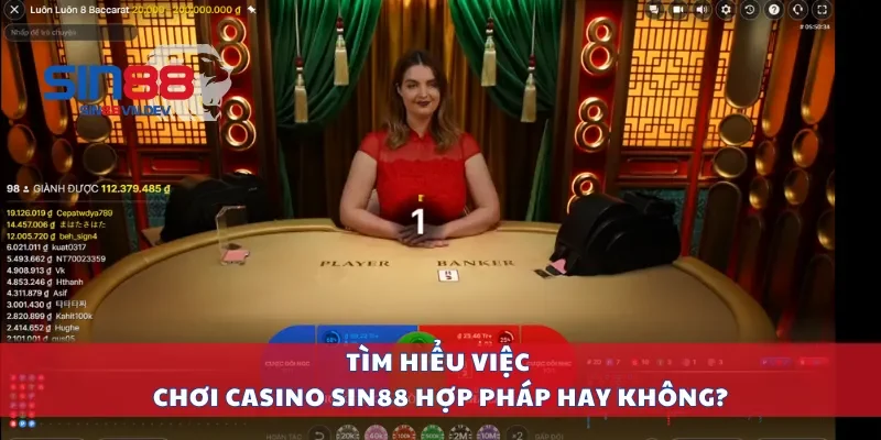 Tìm hiểu việc chơi casino Sin88 hợp pháp hay không?