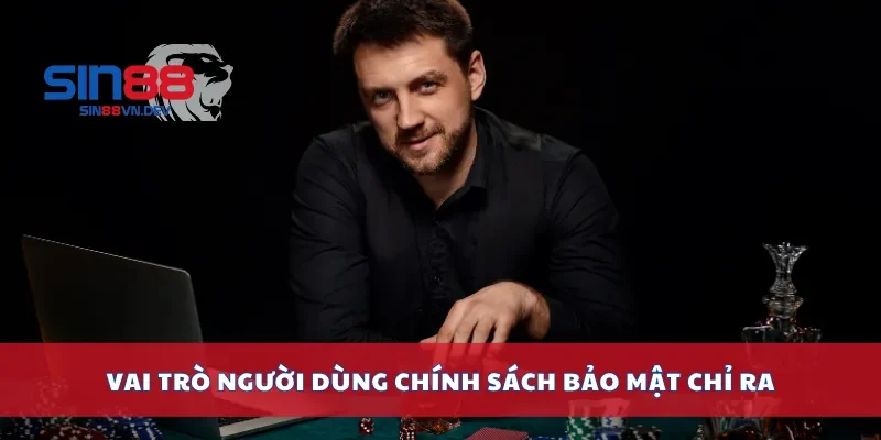 Vai trò người dùng chính sách bảo mật chỉ ra